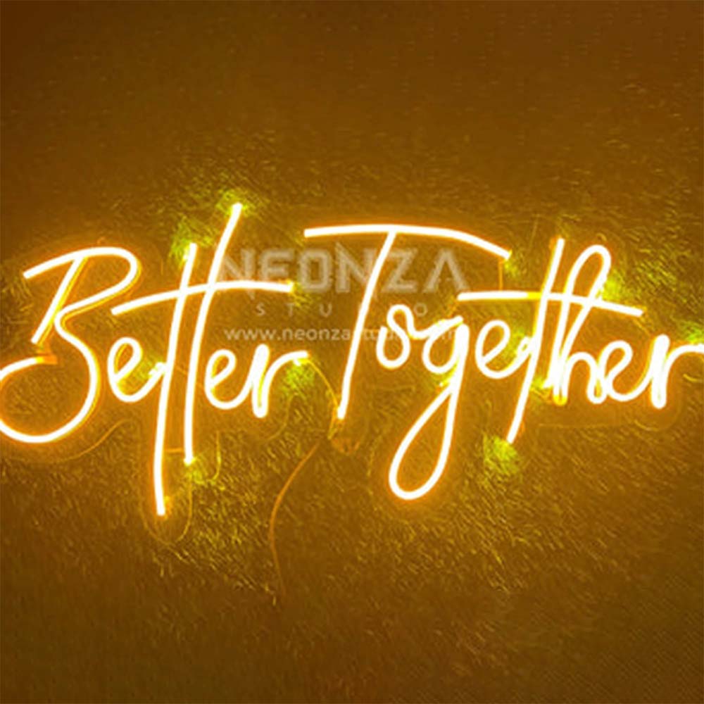 Better Together Neon Sign