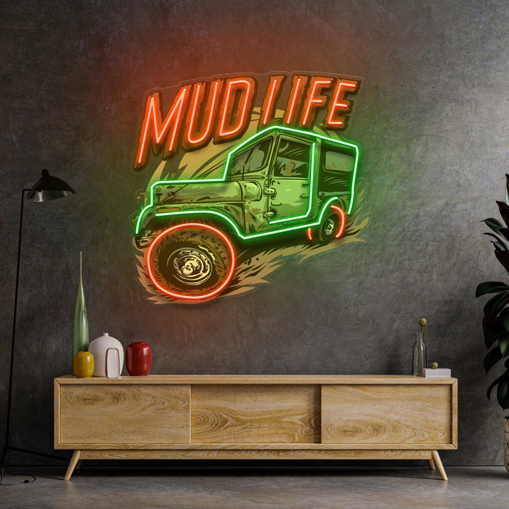 Mud Life LED Neon Sign Light Pop Art