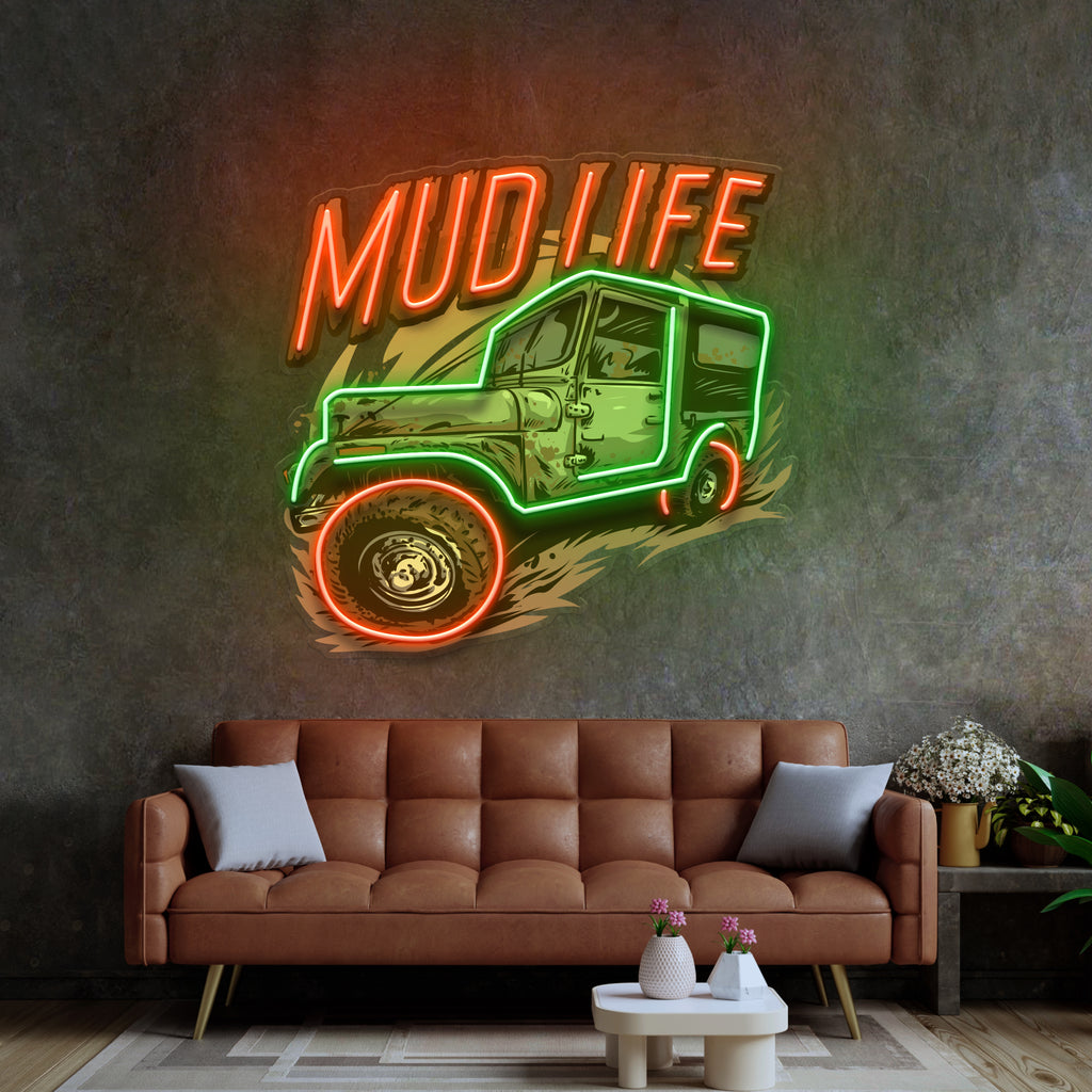 Mud Life LED Neon Sign Light Pop Art